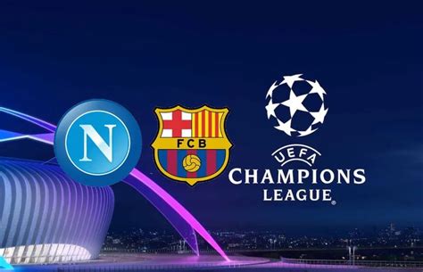 UFFICIALE Champions - Da oggi i biglietti di Napoli-Barcellona