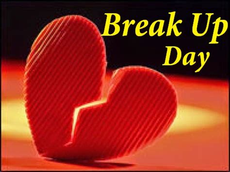 Break Up Day Status Quotes SMS Images Messages |Happy Breakup Day ...