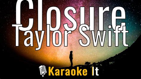 Closure - Taylor Swift (Lyrics) 4K - YouTube Music