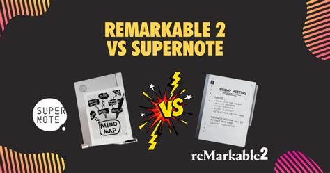 SuperNote Vs ReMarkable 2: The Paper Tablet Battle (My Experience) 2024