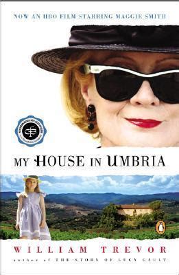 My House in Umbria by William Trevor | Goodreads