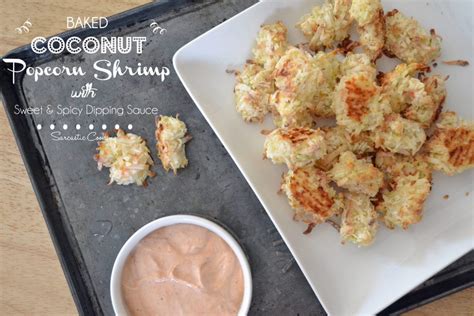 Baked Coconut Popcorn Shrimp with Sweet and Spicy Dipping Sauce - Sarcastic Cooking