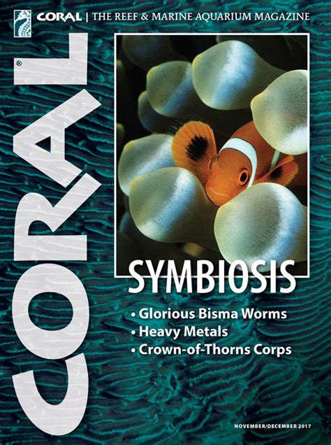 CORAL Nov/Dec 2017: Symbiosis - Aquatic Media Press