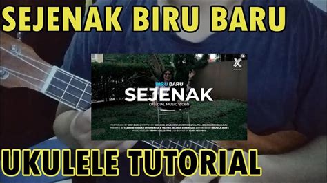 CHORD tutorial Biru Baru - Sejenak UKULELE - YouTube