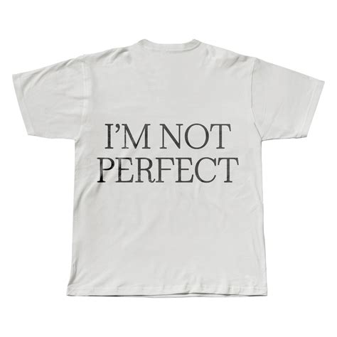 I'm Not Perfect Tee – Top Dawg Entertainment