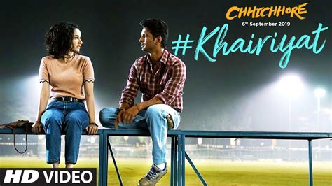 Khairiyat Video | Chhichhore | Nitesh Tiwari | Arijit Singh | Sushant ...