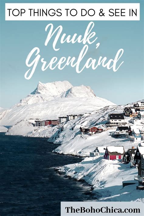 Best Things to Do in Nuuk Greenland: This Arctic City is Seriously Cool ...