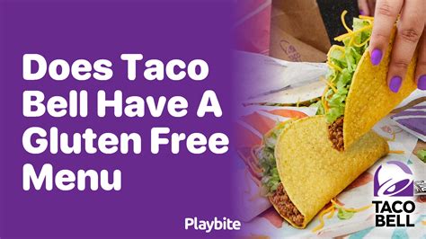 Does Taco Bell Have a Gluten-Free Menu? Find Out Here! - Playbite