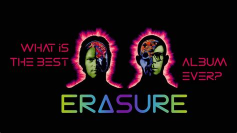 What is the best Erasure album ever? [Update 2022] (Article) • Electrozombies