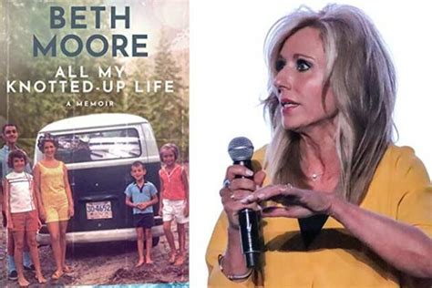 Beth Moore Tries to Untangle Her ‘All Knotted-Up Life’ in New Memoir