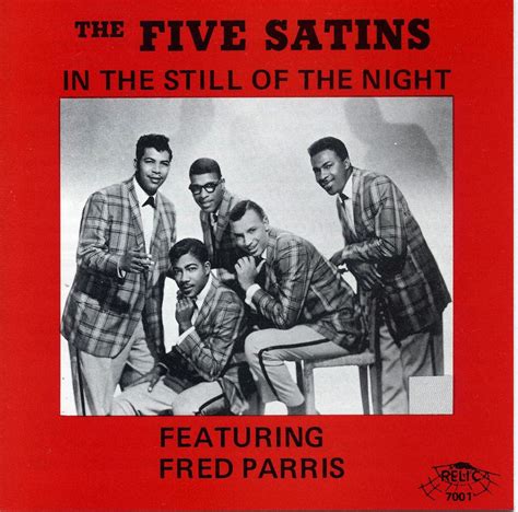 FIVE SATINS - IN THE STILL OF THE NIGHT (Relic CD 7001) - Norton Records