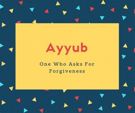 What is Ayyub Name Meaning In Urdu - Ayyub Meaning is وہ جو معافی کیلئے پوچہتا ہے