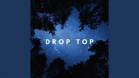 Drop Top - YouTube