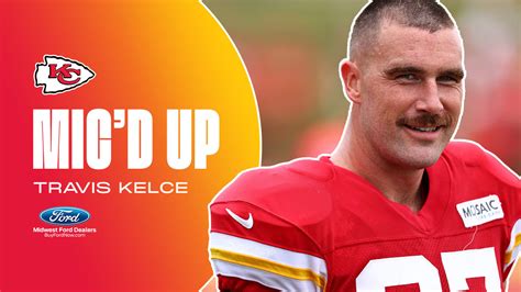 Travis "El Travador" Kelce Mic'd Up at Chiefs 2023 Training Camp