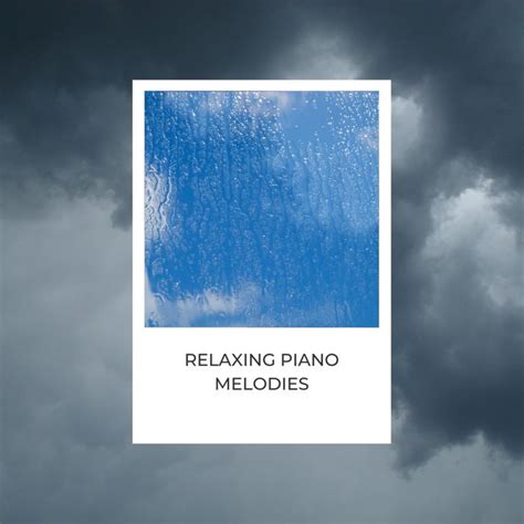 Relaxing Piano Melodies อัลบั้มของ Rain for Deep Sleep Rain FX Piano ...