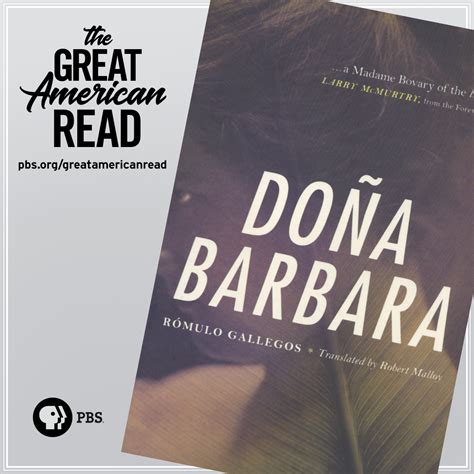 Is Doña Bárbára your favorite novel? Visit pbs.org/greatamericanread to learn more! # ...