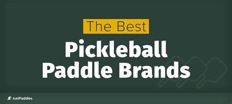 The Best Pickleball Paddle Brands | JustPaddles