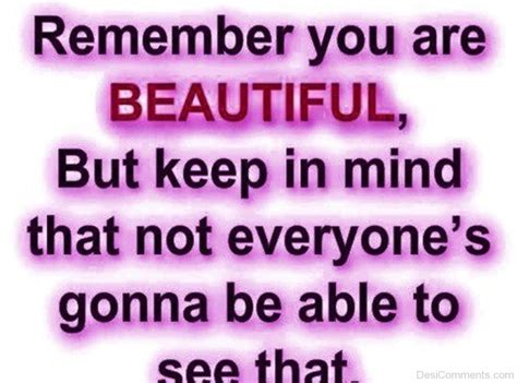 Remember You Are Beautiful - DesiComments.com