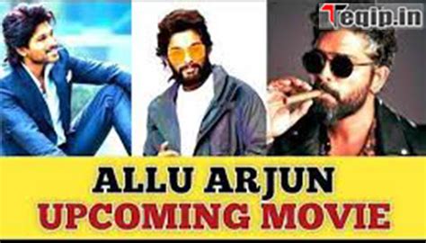 Allu Arjun Upcoming Movies 2024 List Release Date, Budget, Trailer