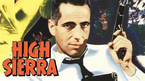 High Sierra - Movie - Where To Watch