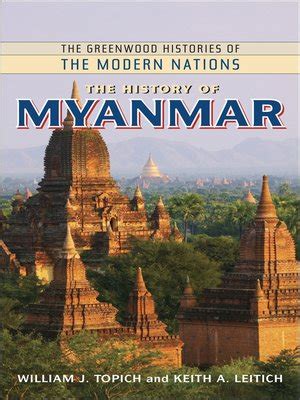 The History of Myanmar by William J. Topich · OverDrive: ebooks ...