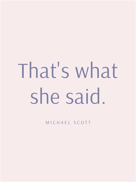 That's what she said Michael Scott Quote Digital Print The | Etsy