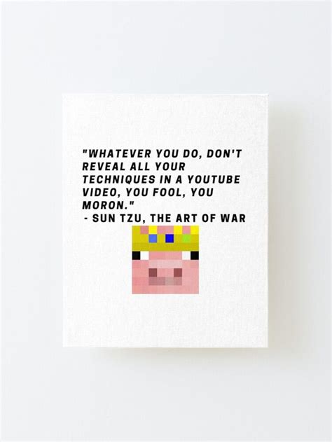 "Technoblade - Sun Tzu Quote" Mounted Print for Sale by summerkeovong | Sun tzu, Canvas quotes ...
