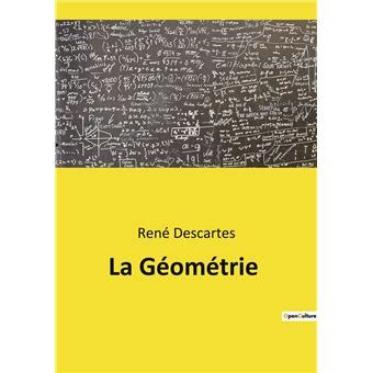 La Géométrie - broché - René Descartes - Achat Livre | fnac