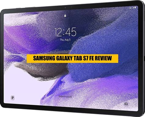 Samsung Galaxy Tab S7 FE Review | Pros & Cons | WorldofTablet.com