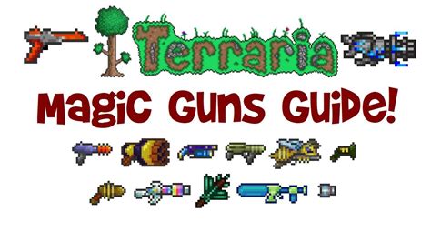 Terraria Magic Weapons Guide: GUNS! (Mage Class, Hardmode & Pre ...