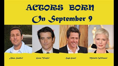 Actors Born On September 9 - YouTube