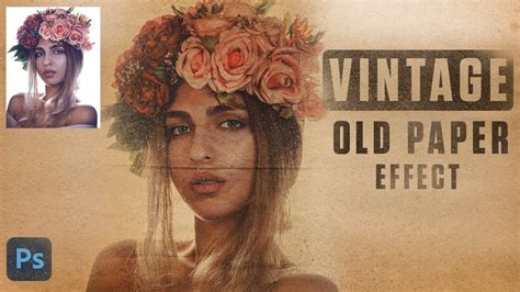 Vintage Old Paper Effect In Photoshop | PE120 - YouTube