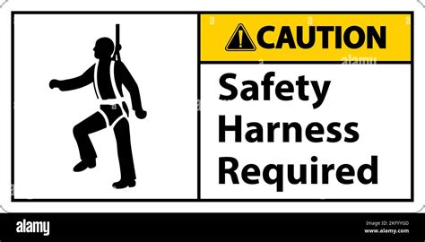 Caution Safety Harness Required Sign On White Background Stock Vector ...