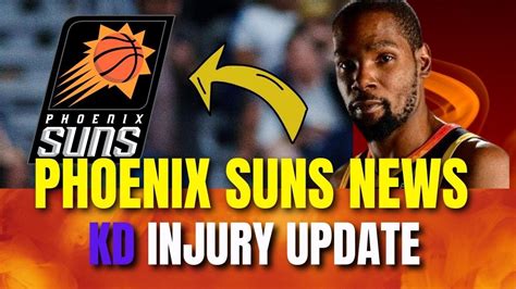 KD INJURY UPDATE! PHOENIX SUNS NEWS - YouTube