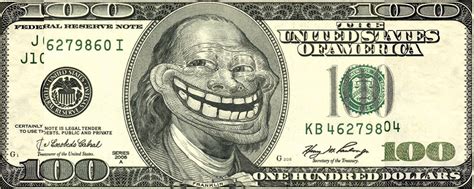 Trollface $100 Note Artwork | Trollface | Know Your Meme