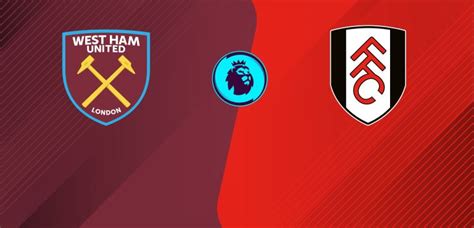 Watch West Ham United v. Fulham Live