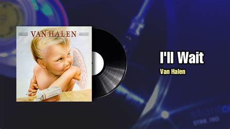 I'll Wait - Van Halen (1984) - YouTube