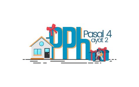 Konsep PPh Pasal 4 Ayat 2 - Pajak.io