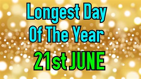 Longest Day Of The Year - YouTube