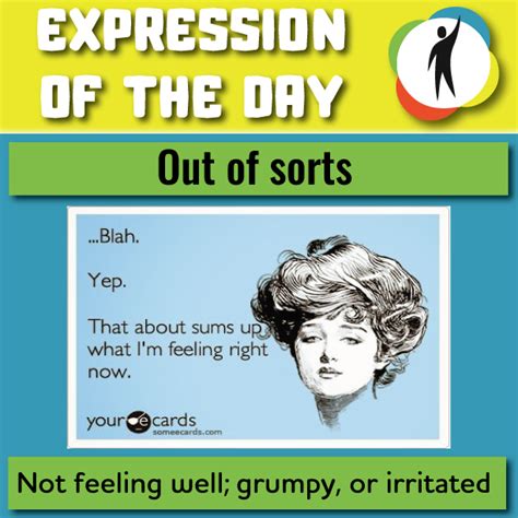 Learn a new expression: Out of Sorts – RealLife English