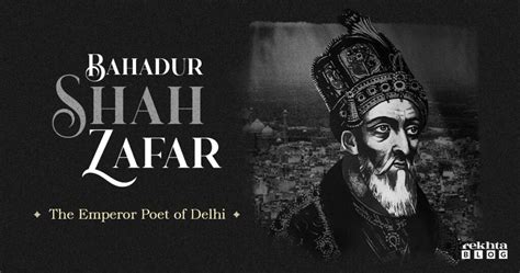 Bahadur Shah Zafar: The emperor poet of Delhi - Urdu Poetry, Urdu ...