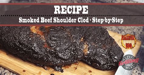 Smoked Beef Shoulder Clod Recipe And Step-by-Step | Smoked beef, Beef, Shoulder steak recipes