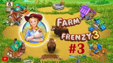 Farm Frenzy 3 | Gameplay Part 3 (Level 22 to 27) - YouTube