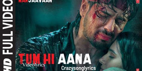 Tum Hi Aana Song Lyrics in English | The Movie Marjaavaan - Videolyrics