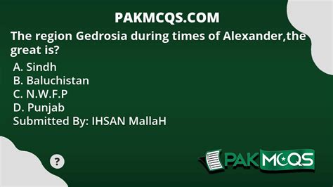 The region Gedrosia during times of Alexander,the great is? - PakMcqs