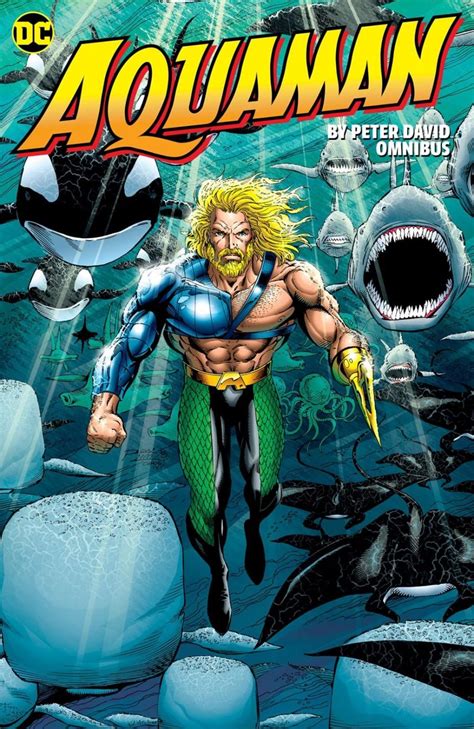 Aquaman Omnibus Collects Classic Peter David Comics