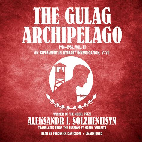 The Gulag Archipelago, 1918–1956, Vol. 3 - Audiobook | Listen Instantly!