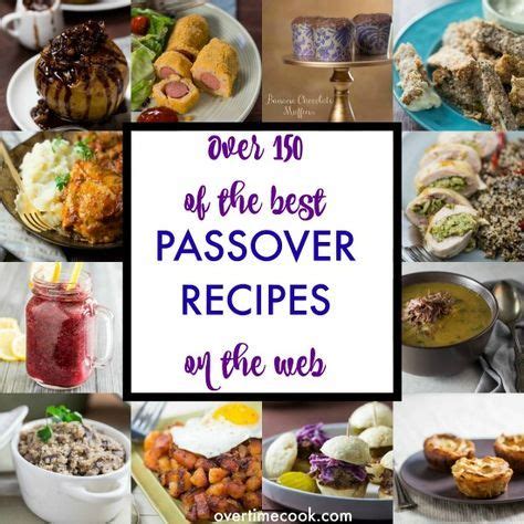 Cooking for pesach? I've made it easy with over 150 of the best passover recipes on the web ...