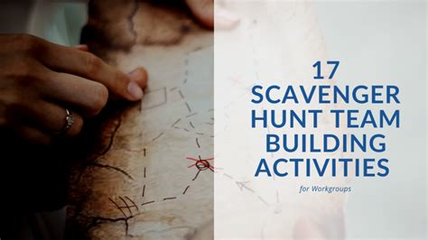 17 Scavenger Hunt Team Building Activities for Workgroups