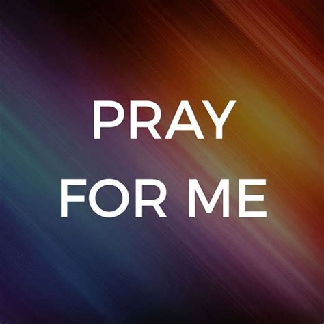 Pray For Me - john kihs